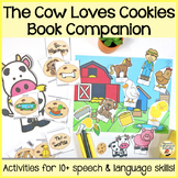 “The Cow Loves Cookies" Speech and Language Book Companion