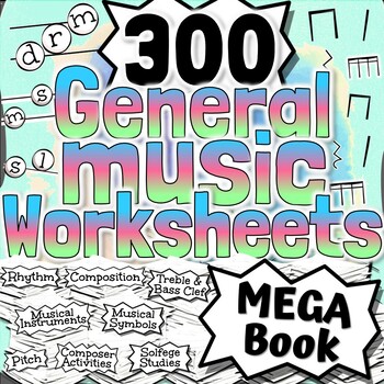 Preview of 300 General Music Worksheets | Tests, Quizzes, Homework, Reviews or Subwork!