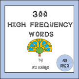 NO PREP Distance Learning 300 HIGH FREQUENCY WORDS