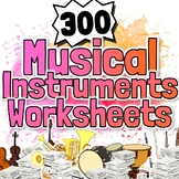 300 Musical Instruments Worksheets
