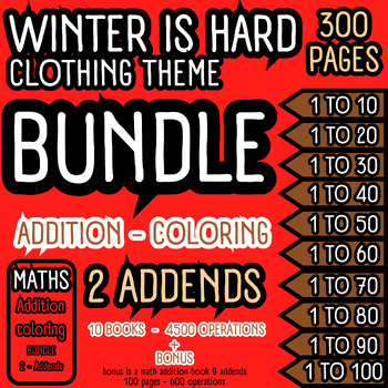 Preview of 300 Pages MATH ADDITION winter clothes Themed | K-3rd | BUNDLE 10 BOOKS