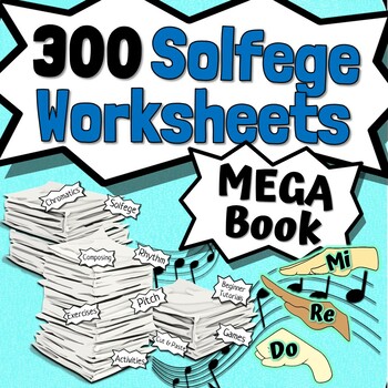 Preview of 300 Solfege Worksheets | Tests Quizzes Homework Reviews or Sub Work for Choir!