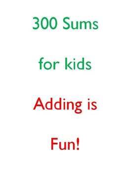 Preview of 300 Super Easy sums for kids ( adding )