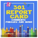 301 Report Card Comments, Phrases and More!