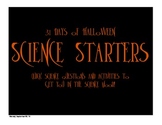 Science Starters - "31 Days of Halloween" Themed. Active L