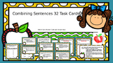 32 Combining Sentences Task Cards Subjects, Predicates, & 