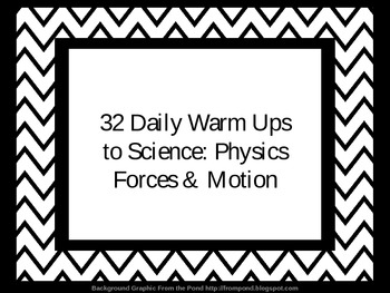 Preview of 32 Daily Warm Ups to Science: Physics, Forces & Motion