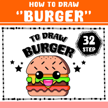 Preview of 32 STEP TO DRAW "BURGER", HOW TO DRAW BURGER, Work sheet, Printable
