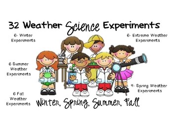 Preview of 32 Weather Science Experiments For Every Season