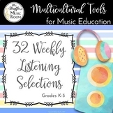 32 Weeks of Listening Selections for Music Class (Grades K-5)