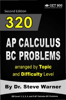 Preview of 320 AP Calculus BC Problems Arranged by Topic and Difficulty Level