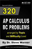 320 AP Calculus BC Problems Arranged by Topic and Difficul