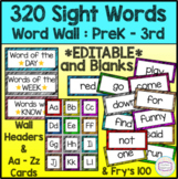 320 Sight Words Word Wall - EDITABLE & Blanks
