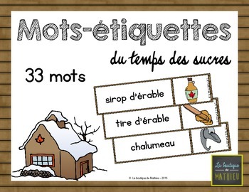 Preview of 33 Mots Étiquettes du Temps des Sucres {Sugar Shack Word Walls} {FRENCH}