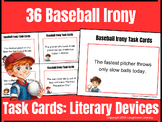 36 Baseball IRONY Task Cards - FUN Literary Devices for Sp