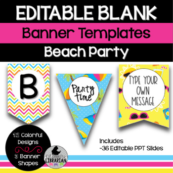 Preview of 36 Beach Party Editable Banner Bunting Templates PPT or Slides™