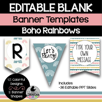 Preview of 36 Boho Rainbows Editable Banner Bunting Templates PPT or Slides™