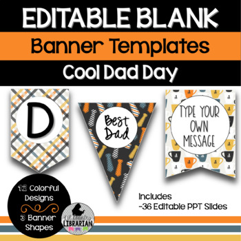 Preview of 36 Cool Dad Day Editable Banner Bunting Templates PPT or Slides™