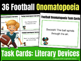 36 Football ONOMATOPOEIA Task Cards - Literary Devices for