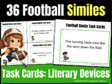 36 Football SIMILE Task Cards - FUN Literary Elements for 
