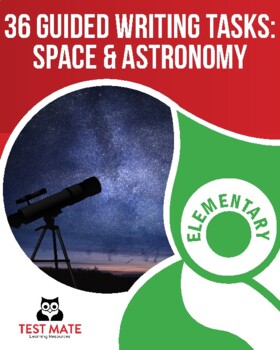Preview of 36 Guided Writing Tasks: Space and Astronomy