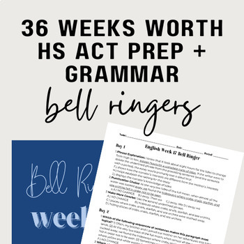 Preview of 36 Weeks HS English ACT and Grammar Bell Ringers