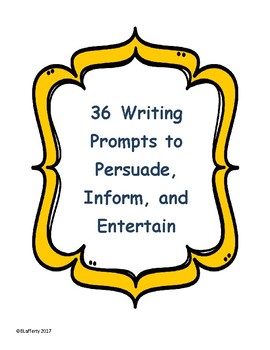 Preview of 36 Writing Prompts to Persuade, Inform, and Entertain