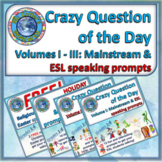 38 ESL Speaking / Discussion Prompts: Crazy Question of th