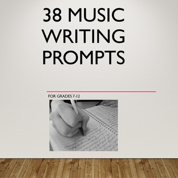 Preview of 38 Music Themed Writing Prompts for Grades 7-12