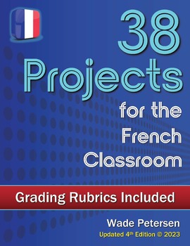 Preview of 38 Projects for the French Classroom (with rubrics!)