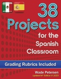 38 Projects for the Spanish Classroom (with rubrics!)