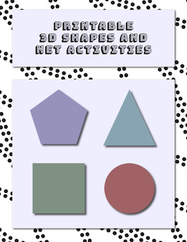 Preview of 3D Geometric Shapes and Net Activities (Printable)