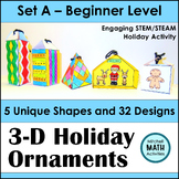 3D Holiday Ornament STEM & STEAM Activity | Set A Beginner Level