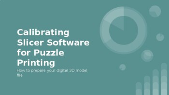 Preview of 3D Modelling: Slicer Software Calibration