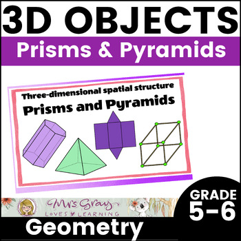 Preview of 3D Objects - Prisms & Pyramids - Name, Compare Properties, Draw & Construct