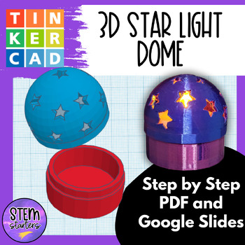 Preview of 3D Print Star Light Dome with Tinkercad for 3D Printing || Teacher Guide Ready