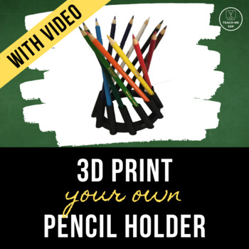 Preview of 3D Print Your Own Pencil Holder: A Step-by-Step Tutorial