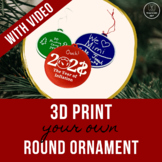 3D Print Your Own Round Ornament | A Step-by-Step Tinkerca