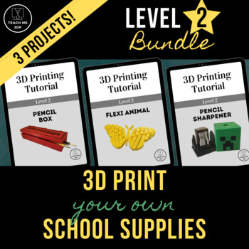 Preview of 3D Print Your Own School Supplies: Level 2 Bundle