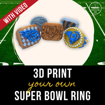 3D Print Your Own Super Bowl Ring by Teach Me 3DP