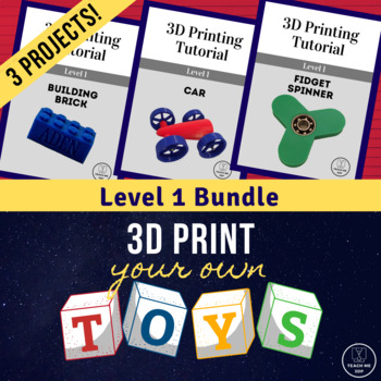 Preview of 3D Print Your Own Toys: Level 1 Bundle