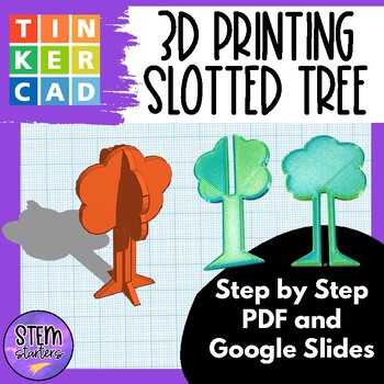 Preview of 3D Printed Tinkercad Activity Tree Lesson Plan with Step by Step for students