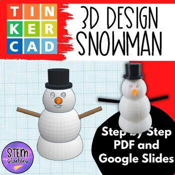 Preview of 3D Printer Tinkercad Snowman with Accessories Lesson Plan and Steps