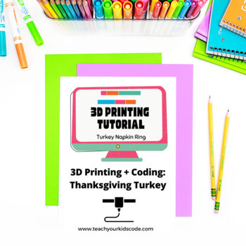 3D Printing + Coding Tutorial Thanksgiving Turkey Napkin