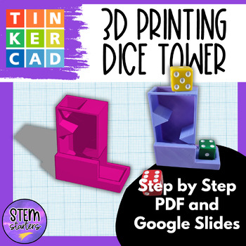 Preview of 3D Printing Dice Tower Lesson Plan with Step by Step for students in Tinkercad