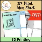 3D Printing Idea Sheet Worksheet - 3D Design Print FREE