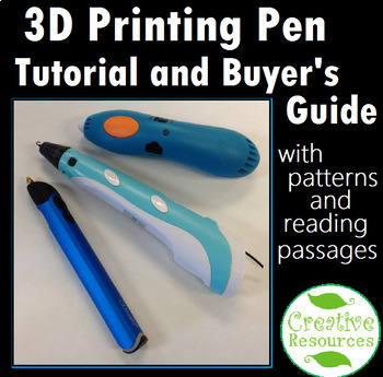 Preview of 3D Printing Pen Tutorial and Buyers Guide for 3D Printing in the Classroom