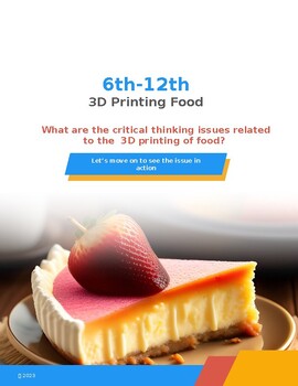 Preview of 3D Printing food - Critical Thinking and Problem Solving