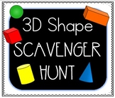 3D Shape Scavenger Hunt- Distance Learning!