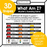 3D Shapes Digital Review Mystery Guessing Game “What Am I?”